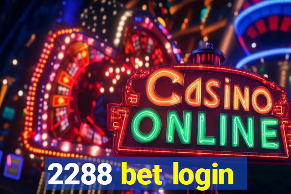 2288 bet login